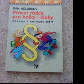 Kniha Právní rádce pro holky i kluky - Dan Holubkov