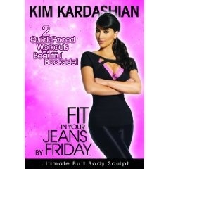 Kim Kardashian - Fit in your jeans by Friday